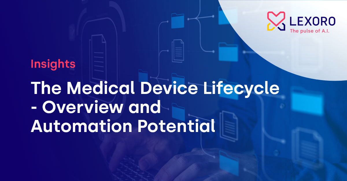 Medical Device Lifecycle - Overview & Automation | lexoro Insights